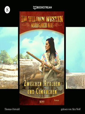 cover image of Im Wilden Westen Nordamerikas, Folge 8
